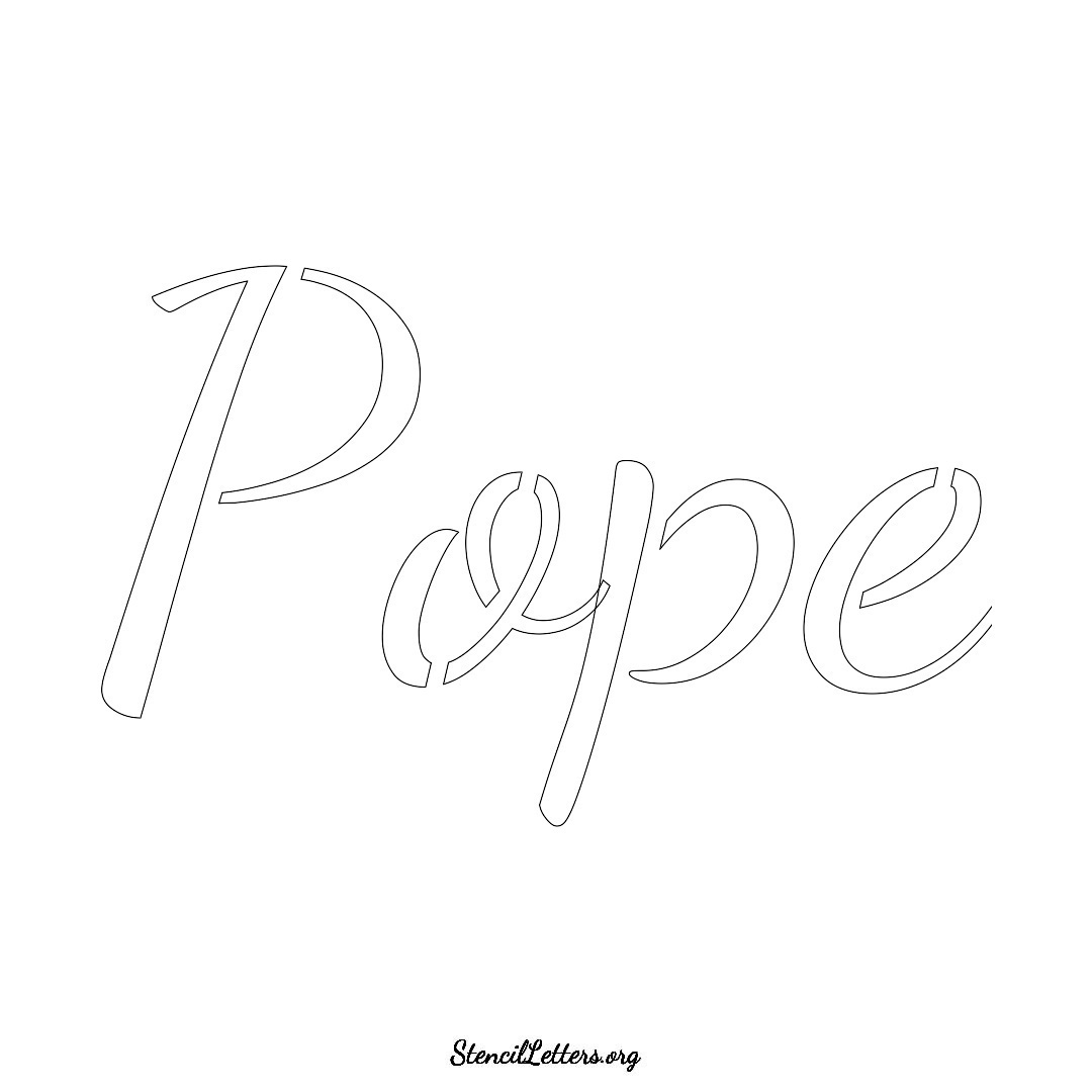 Pope name stencil in Cursive Script Lettering