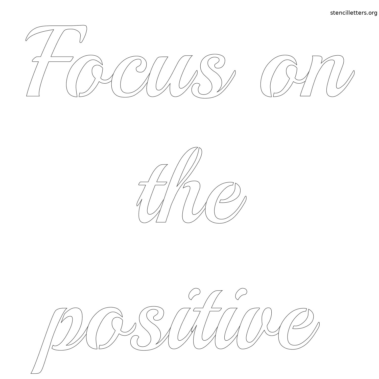 focus-on-the-positive-quote-stencil-outline.jpg focus-on-the-positive-quote-stencil-outline.jpg